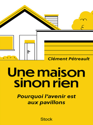 cover image of Une maison sinon rien